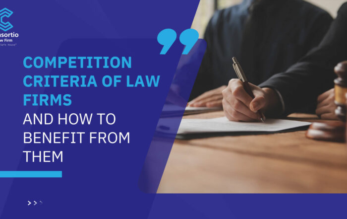 Competition criteria of law firms and how to benefit from them