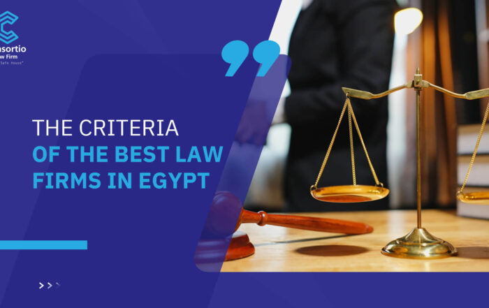The criteria of the best law firms in Egypt
