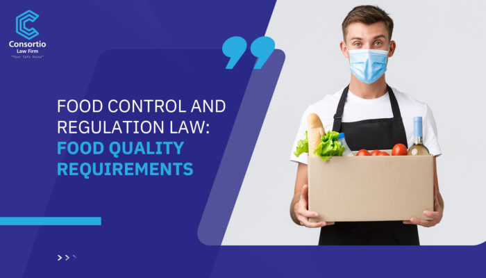 Food Control and Regulation Law: Food quality requirements