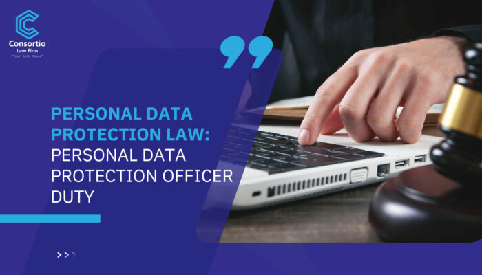 Personal Data Protection Law Personal Data Protection Officer duty