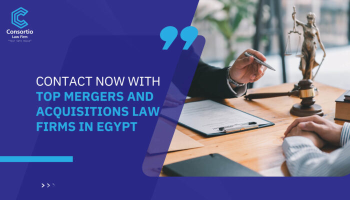 Contact Now with Top Mergers and Acquisitions law firms in Egypt
