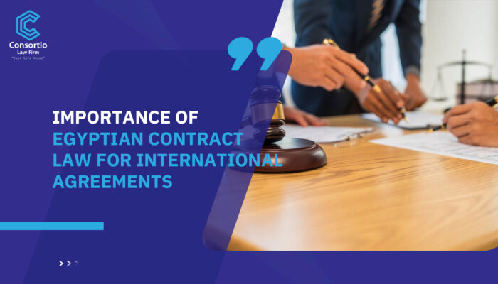 Importance of Egyptian contract law for international agreements