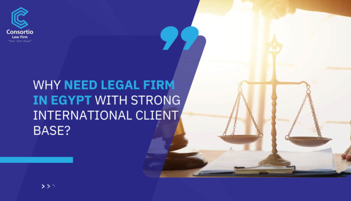 Why need Legal firm in Egypt with strong international client base?
