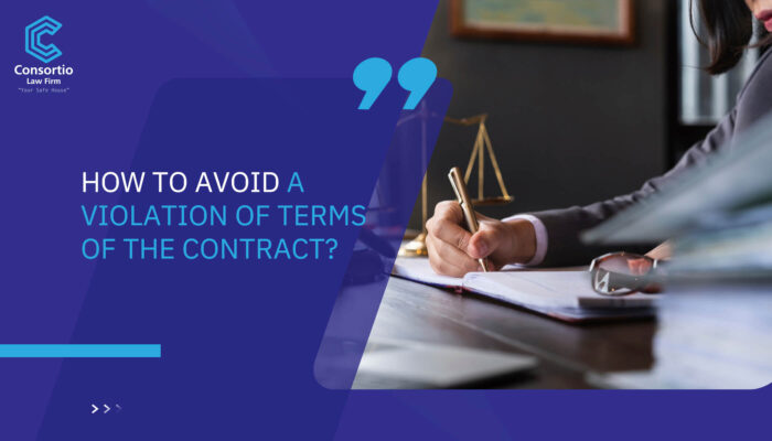 How to Avoid a Violation of Terms of the Contract?