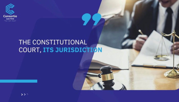 The Constitutional Court, Its Jurisdiction
