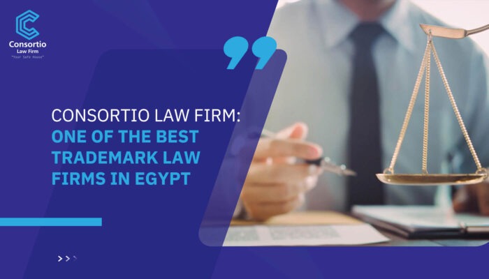 Consortio Law Firm: One of the Best Trademark Law Firms in Egypt