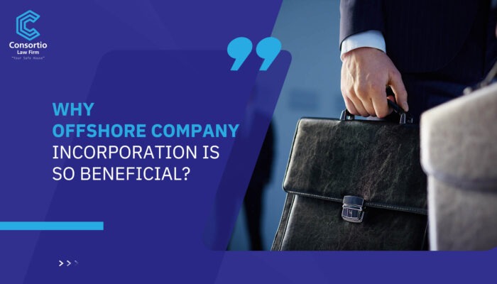 Why Offshore Company Incorporation is So Beneficial?
