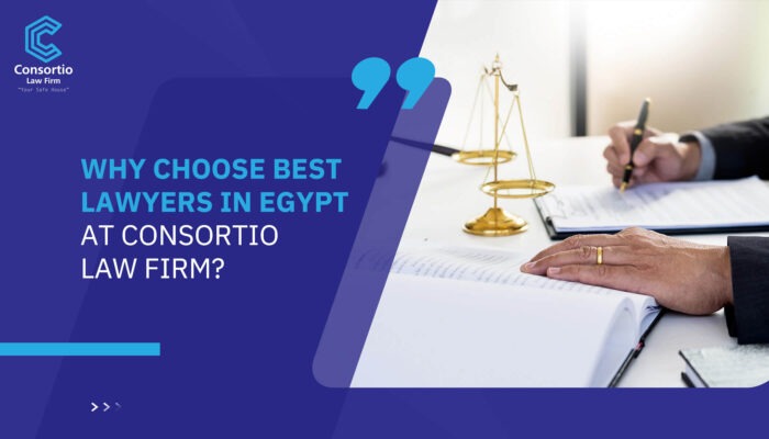 Why Choose Best Lawyers in Egypt at Consortio Law Firm?