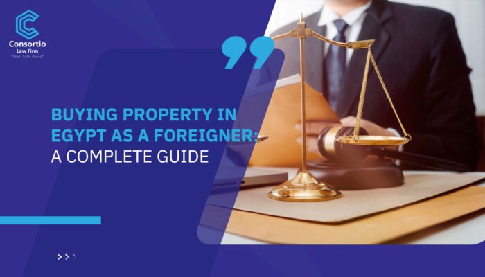 Buying Property in Egypt as a Foreigner: A Complete Guide