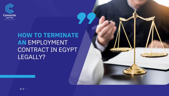 How to Terminate an Employment Contract in Egypt Legally?