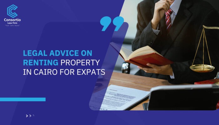 Legal Advice on Renting Property in Cairo for Expats