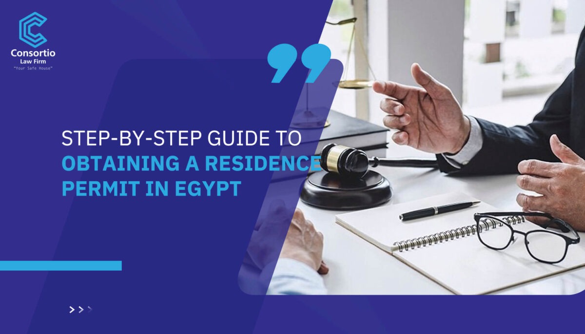 Step-by-Step Guide to Obtaining a Residence Permit in Egypt