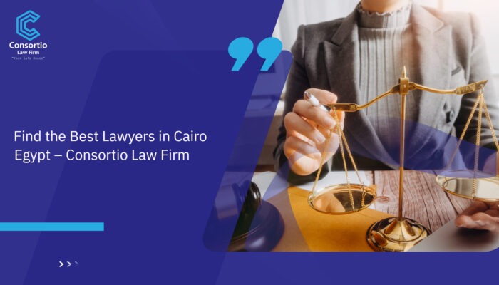Find_the_Best_Lawyers_in_Cairo_Egypt_-_Consortio_Law_FIRM