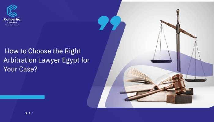 How_to_choose_the_Right_Arbitration_Lawyer_Egypt_for_your_card_ (1)