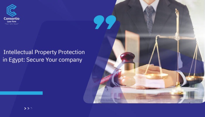 Intellectual_Property_Protection_in_Egypt__Secure_Your_Companyy