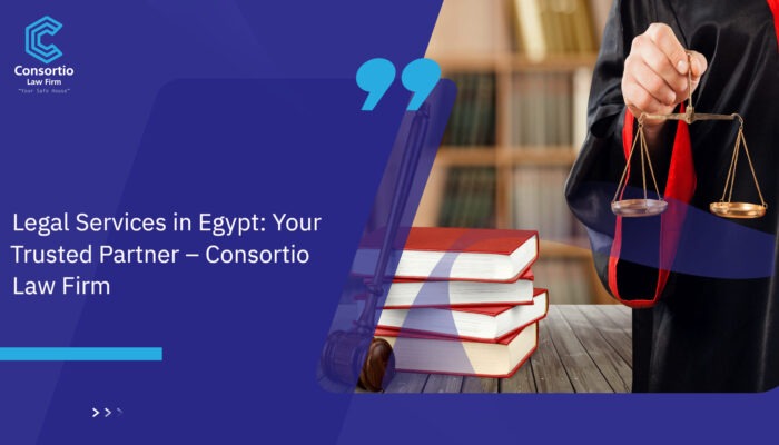 Legal_Services_in_Egypt__Your_Trusted_Partner_-_Consortio_Law_Firm