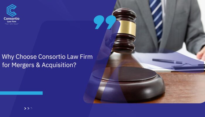 Why_Choose_Consortio_Law_FIRM_For_Mergers___Acquisition_
