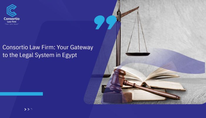 Consortio_Law_Firm__Your_Gateway_to_the_Legal_System_in_Egypt