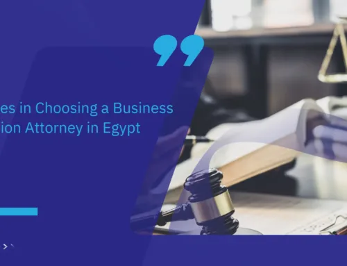 5 Mistakes Affect Choosing the Best Business Litigation Attorney in Egypt