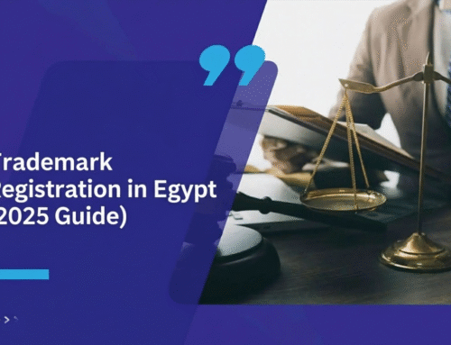 Trademark Registration in Egypt (2025 Guide)