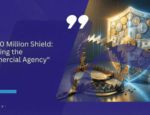 The $20 Million Shield: Defeating the “Commercial Agency” Trap
