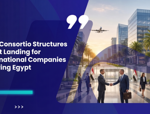 How Consortio Structures a Soft Landing for International Companies Entering Egypt
