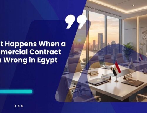 What Happens When a Commercial Contract Goes Wrong in Egypt