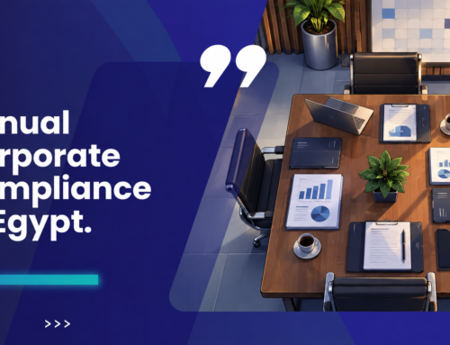 Annual Corporate Compliance in Egypt: AGM, Financial Statements and Records
